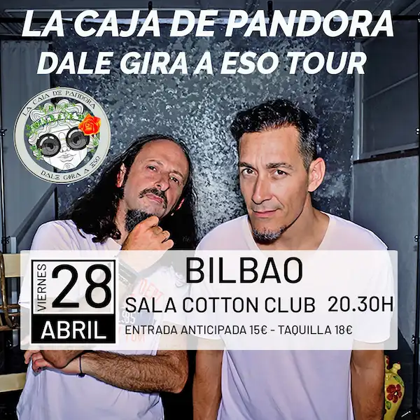 La caja de Pandora en directo en Bilbao
